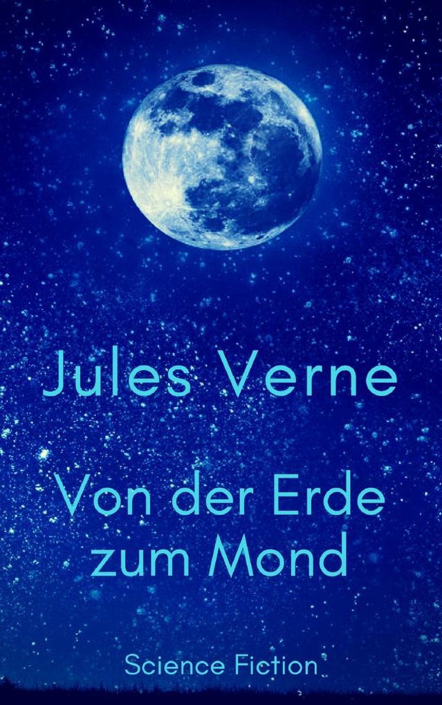 Von der Erde zum Mond