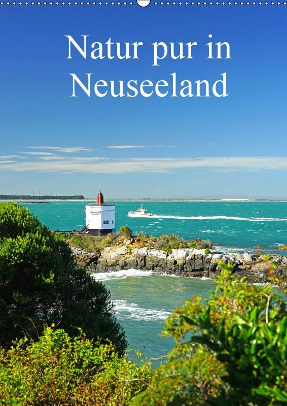 Natur pur in Neuseeland (Wandkalender immerwährend DIN A2 hoch)