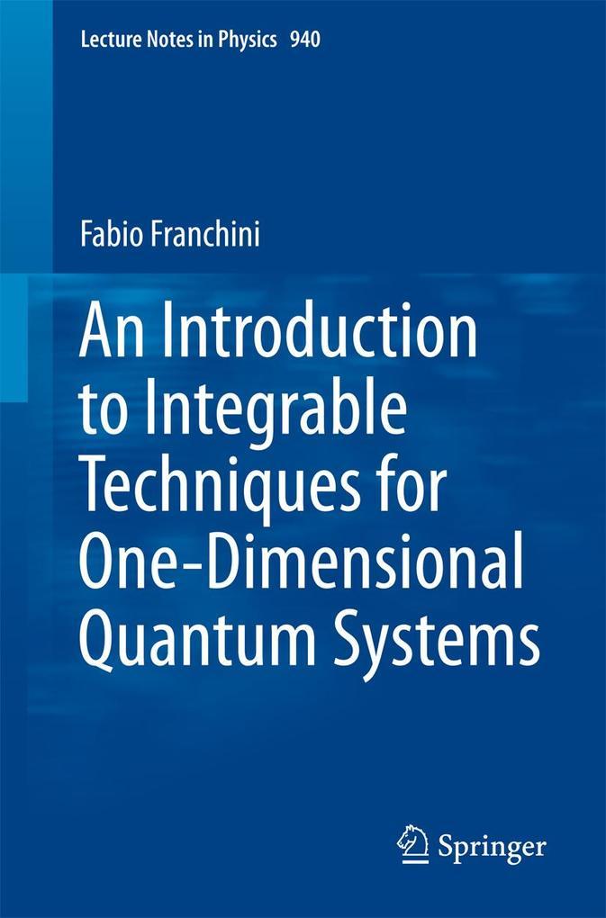 An Introduction to Integrable Techniques for One-Dimensional Quantum Systems