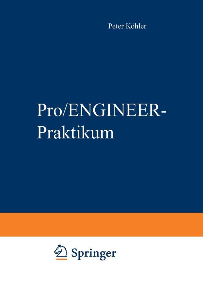 Pro/ENGINEER-Praktikum