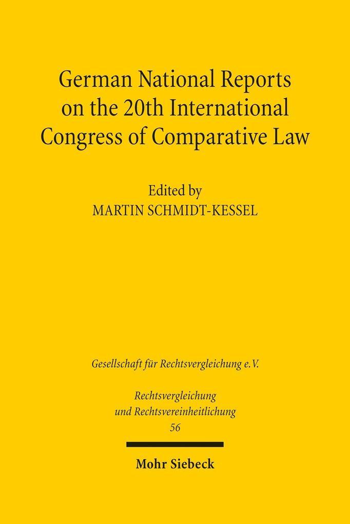 German National Reports on the 20th International Congress of Comparative Law