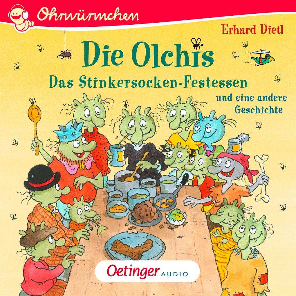 Die Olchis. Das Stinkersocken-Festessen und eine weitere Geschichte