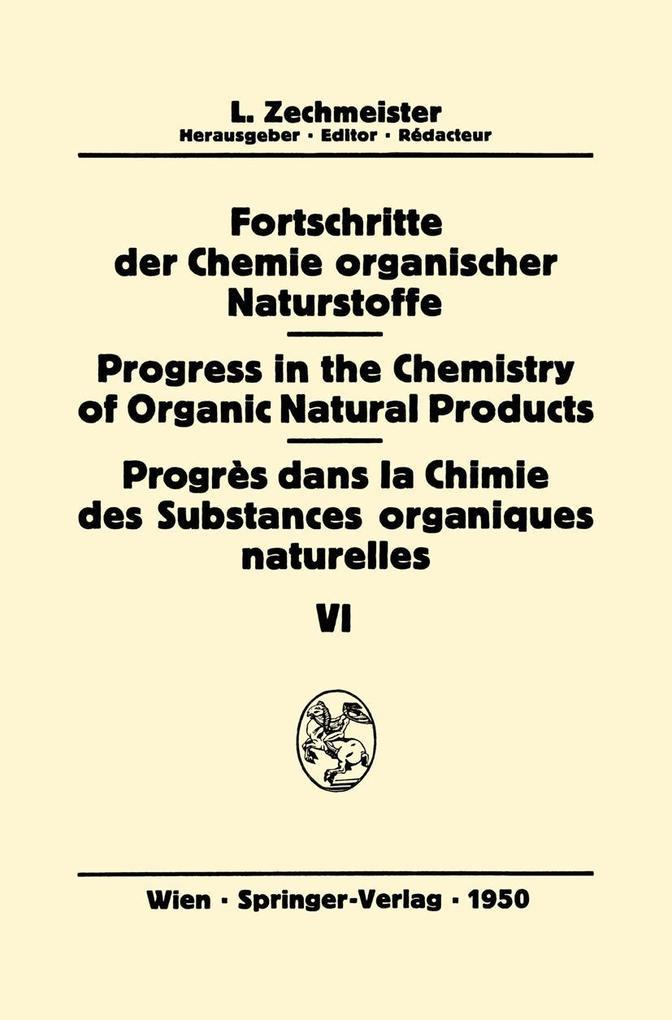 Fortschritte der Chemie Organischer Naturstoffe/Progress in the Chemistry of Organic Natural Products/Progrès Dans la Chimie des Substances Organiques Naturelles