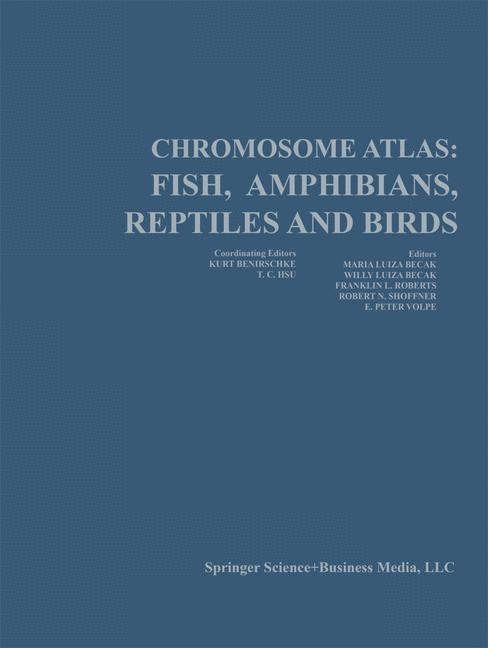 Chromosome Atlas: Fish, Amphibians, Reptiles, and Birds