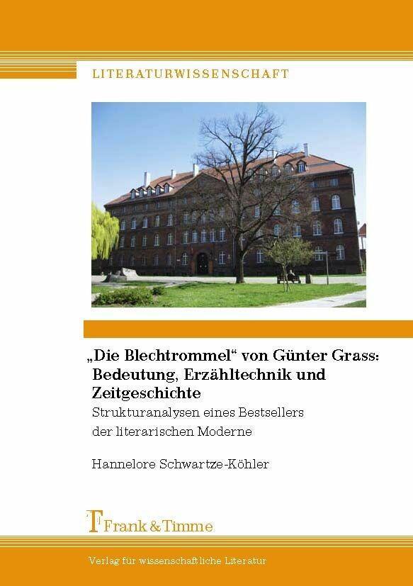 'Die Blechtrommel' von Günter Grass: Bedeutung, Erzähltechnik und Zeitgeschichte