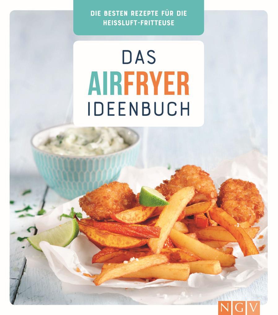 Das Airfryer-Ideenbuch