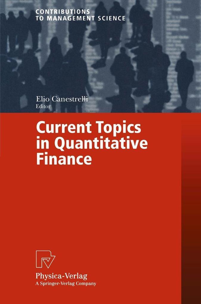 Current Topics in Quantitative Finance