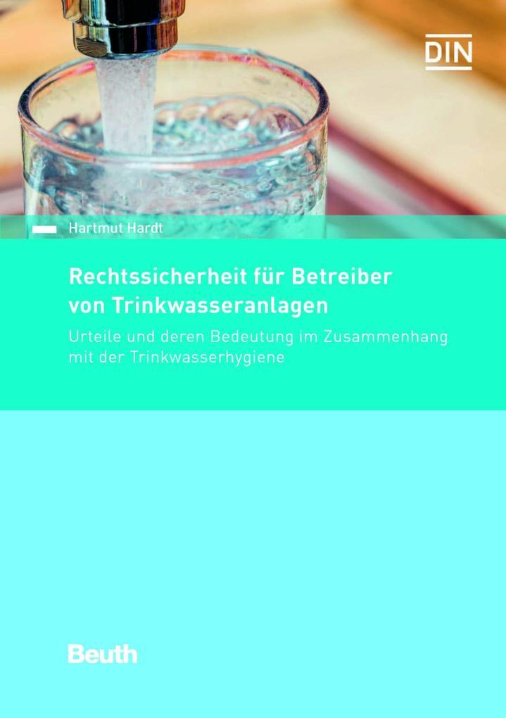 Rechtssicherheit für Betreiber von Trinkwasseranlagen