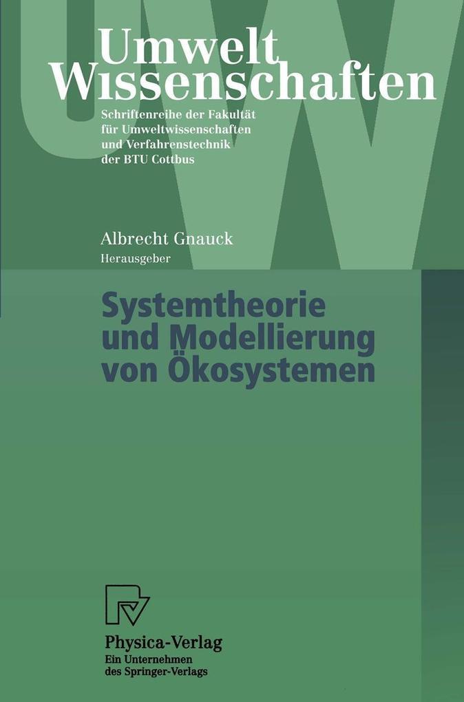 Systemtheorie und Modellierung von Ökosystemen