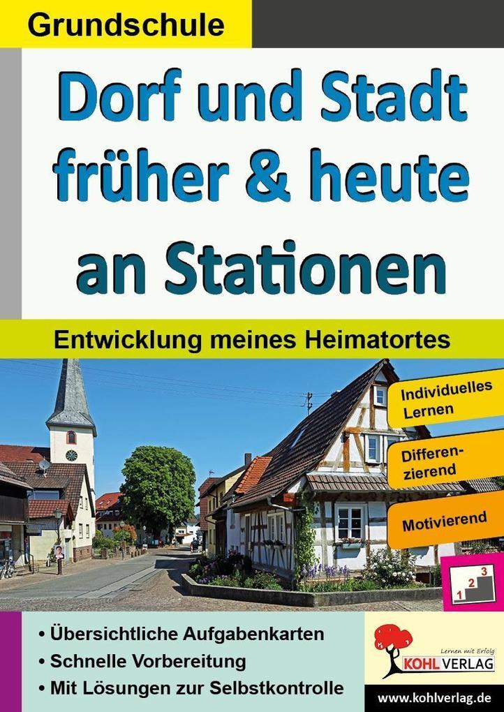 Dorf und Stadt früher und heute an Stationen