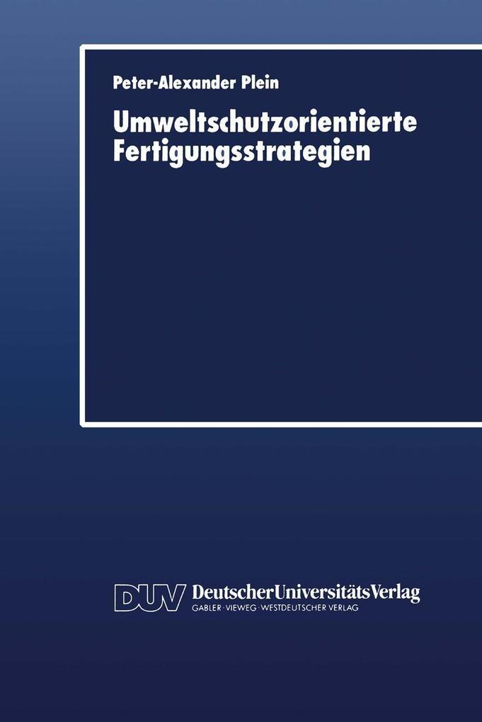 Umweltschutzorientierte Fertigungsstrategien