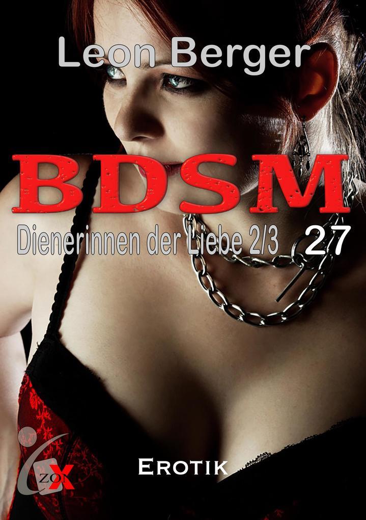 BDSM 27: Dienerinnen der Liebe 2/3