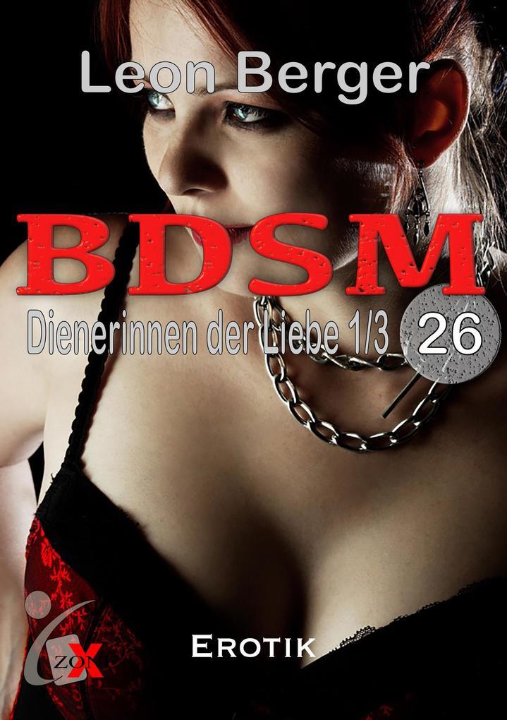 BDSM 26: Dienerinnen der Liebe 1/3