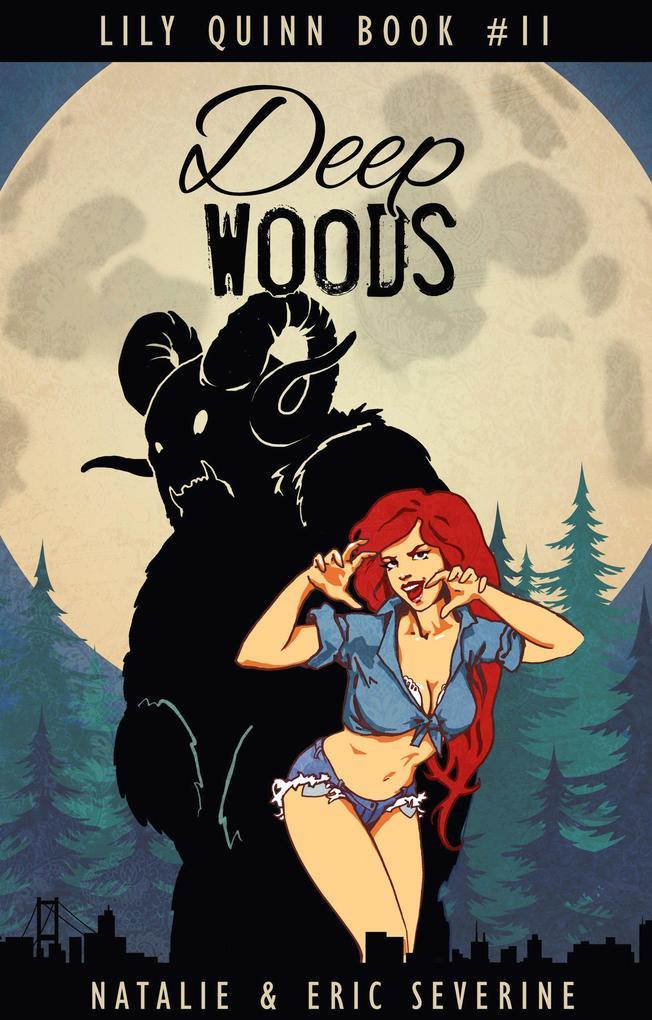 Deep Woods (Lily Quinn, #11)