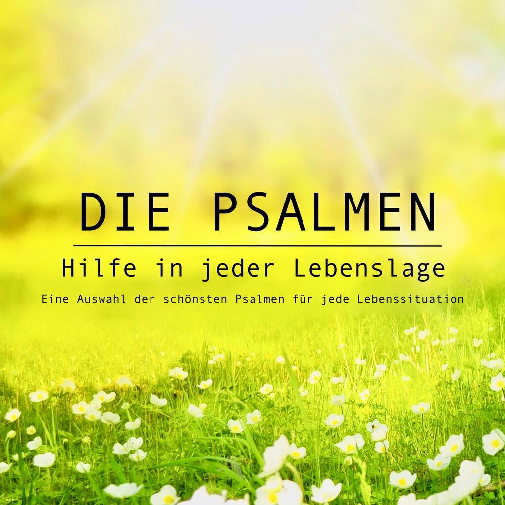 Die Psalmen: Hilfe in jeder Lebenslage