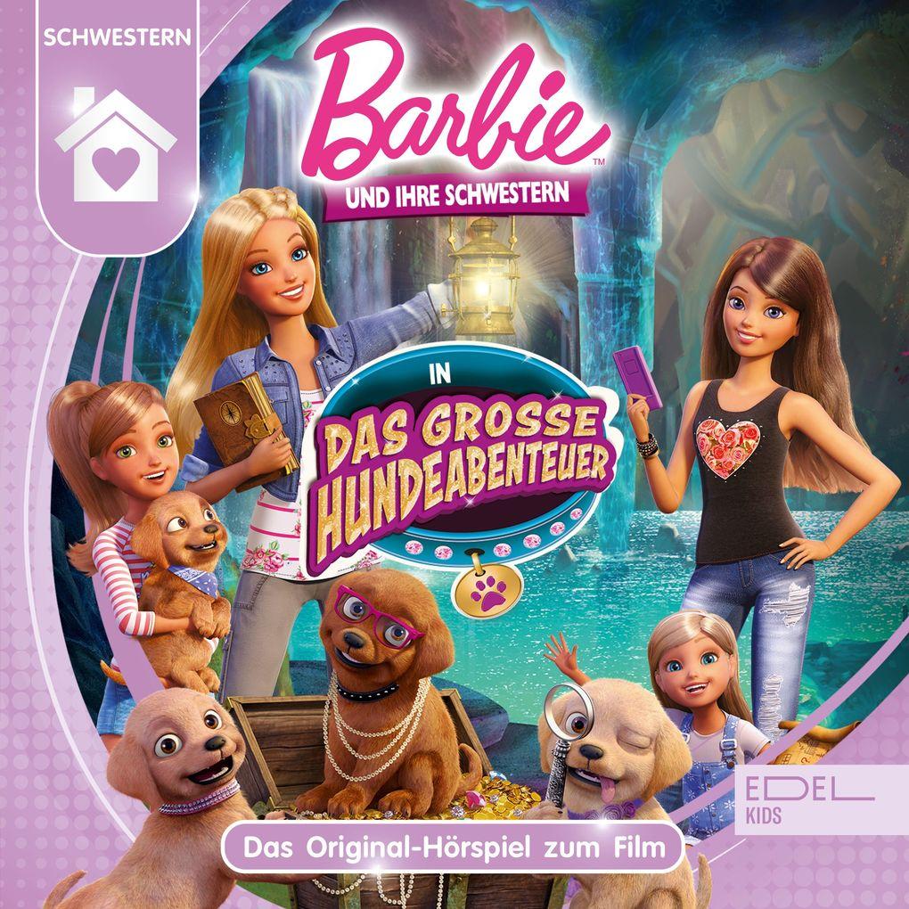 Barbie und ihre Schwestern in: Das große Hundeabenteuer (Das Original-Hörspiel zum Film)