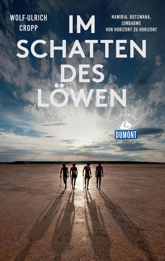 Im Schatten des Löwen (DuMont Reiseabenteuer)