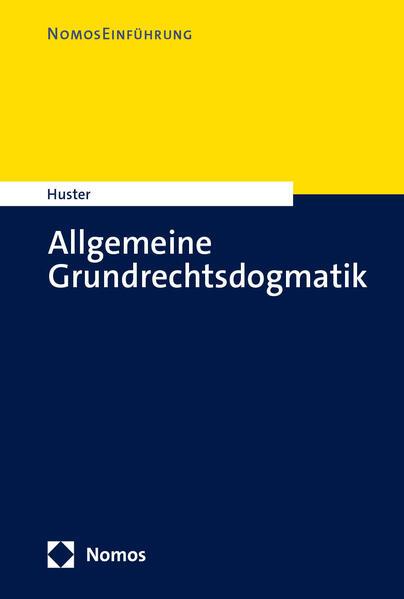 Allgemeine Grundrechtsdogmatik