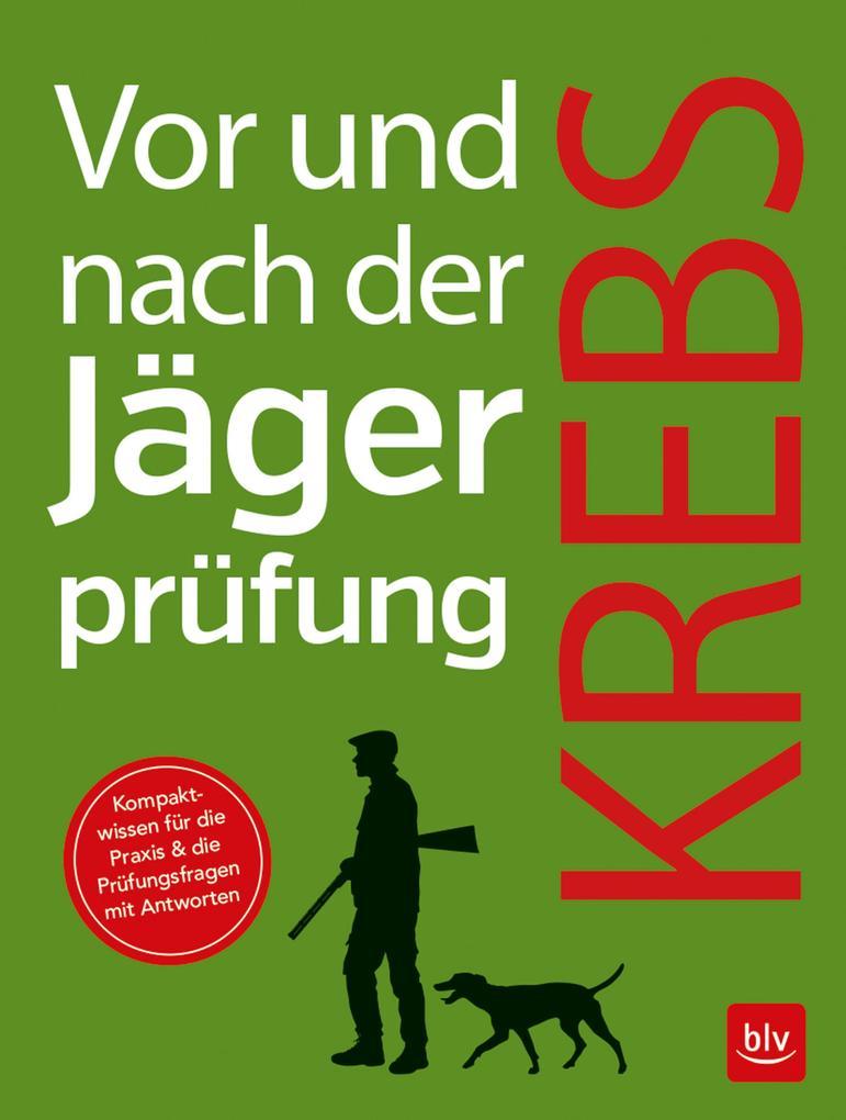 Vor und nach der Jägerprüfung