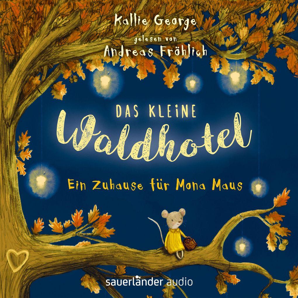 Ein Zuhause für Mona Maus - Das kleine Waldhotel