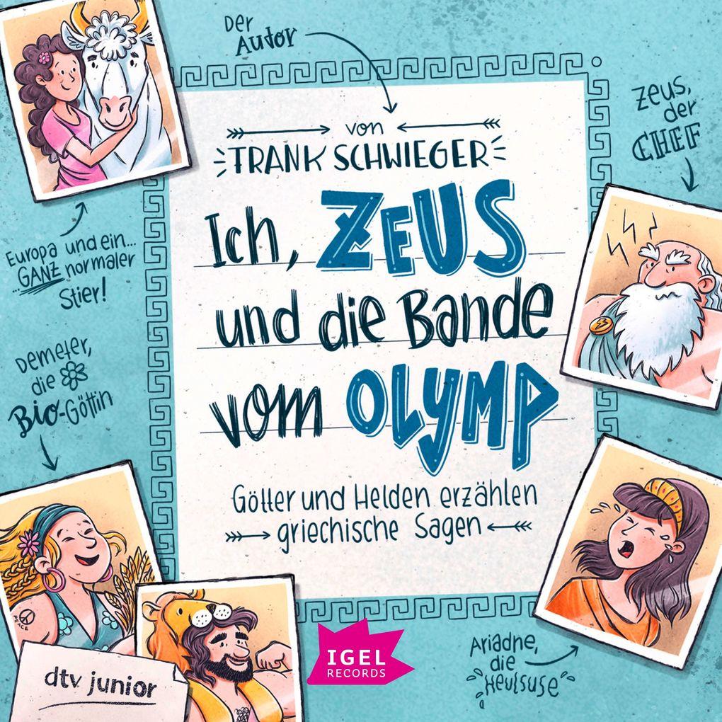 Ich, Zeus, und die Bande vom Olymp