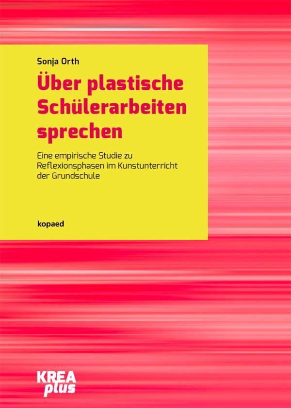 Über plastische Schülerarbeiten sprechen