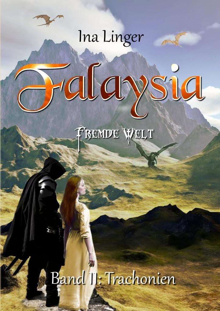 Falaysia - Fremde Welt - Trachonien