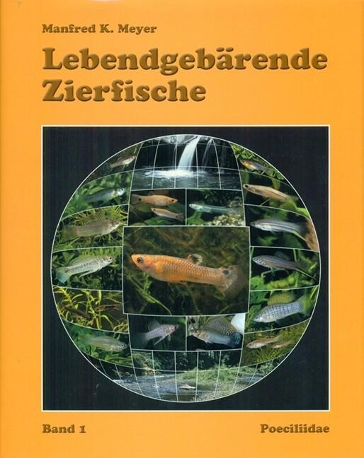 Lebendgebärende Zierfische. Bd.1