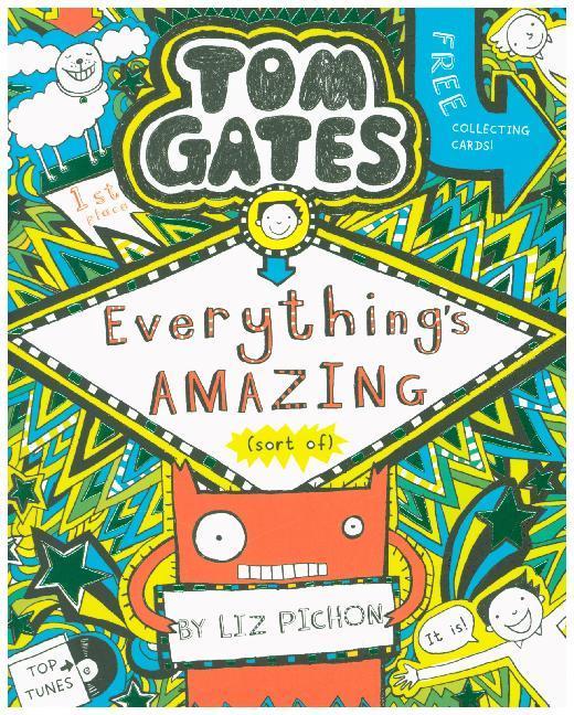 Tom Gates 03: Everything's Amazing (sort of)