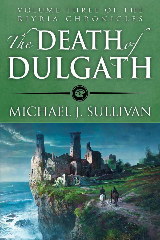 The Death of Dulgath (The Riyria Chronicles, #3)