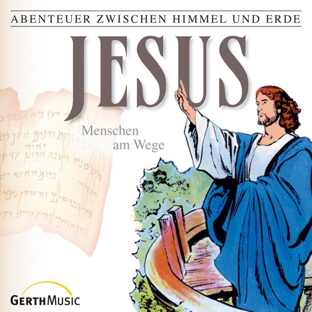 23: Jesus - Menschen am Wege