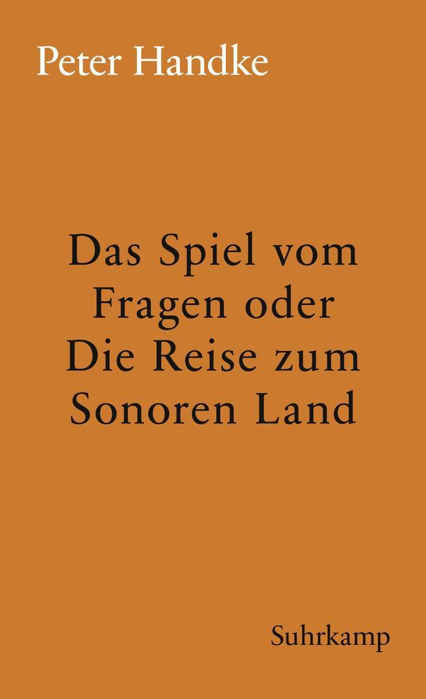 Das Spiel vom Fragen oder Die Reise zum Sonoren Land