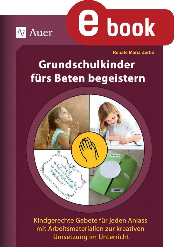 Grundschulkinder fürs Beten begeistern