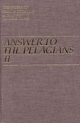 Answer to the Pelagian II