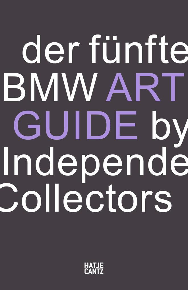 Der fünfte BMW Art Guide by Independent Collectors