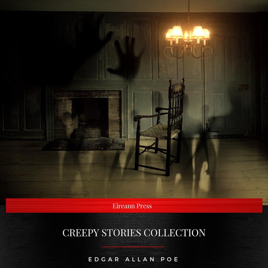 Creepy Stories Collection (The Black Cat, The Raven, The Casque of Amontillado, Berenice, The Tell-Tale Heart, The Masque of the Red Death)