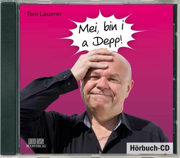 Mei, bin i a Depp!, 1 Audio-CD