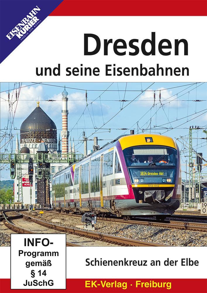 Dresden und seine Eisenbahn