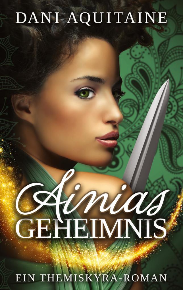 Ainias Geheimnis