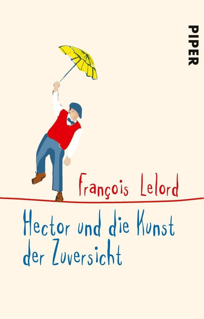 Hector und die Kunst der Zuversicht