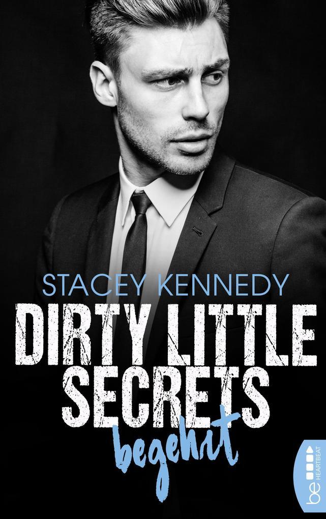 Dirty Little Secrets - Begehrt