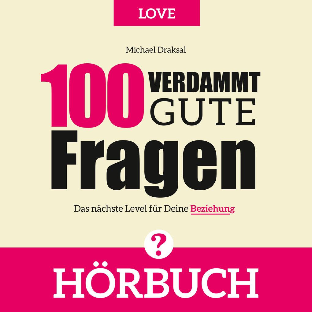 100 Verdammt gute Fragen ' LOVE