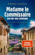 Madame le Commissaire und der tote Liebhaber