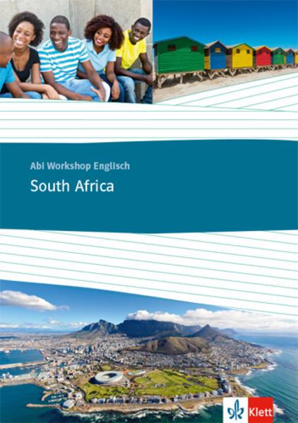 Abi Workshop Englisch. South Africa. Themenarbeitsheft Klasse 11/12 (G8), Klasse 12/13 (G9)