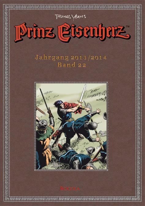 Prinz Eisenherz. Yeates-Jahre Bd. 22: Jahrgang 2013/2014