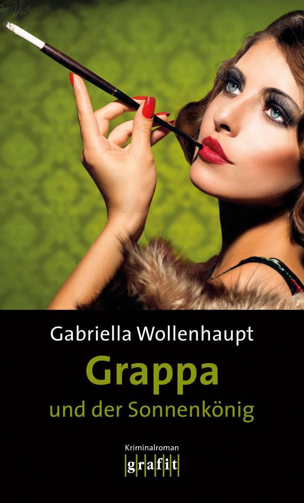 Grappa und der Sonnenkönig