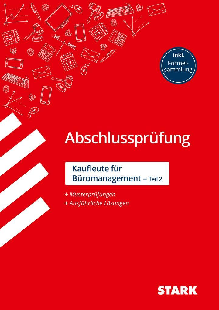 STARK Abschlussprüfung - Kaufleute für Büromanagement