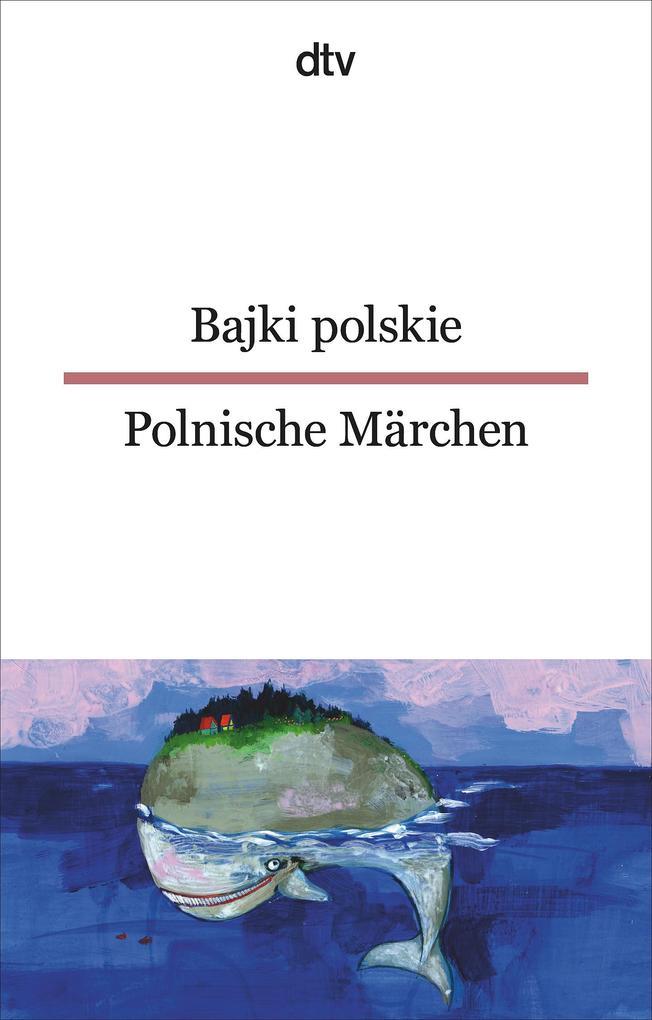 Bajki polskie, Polnische Märchen