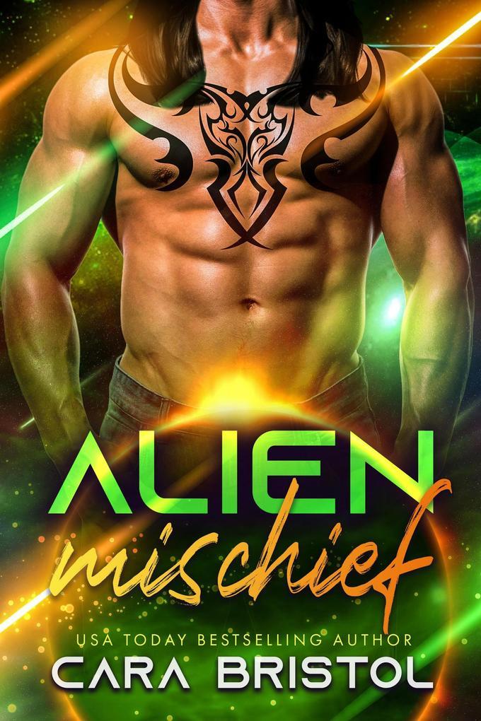 Alien Mischief (Alien Mate, #4)