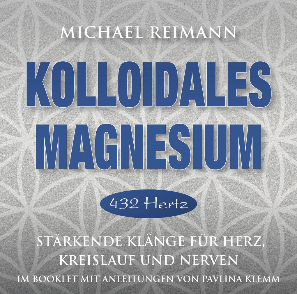 Kolloidales Magnesium [432 Hertz]